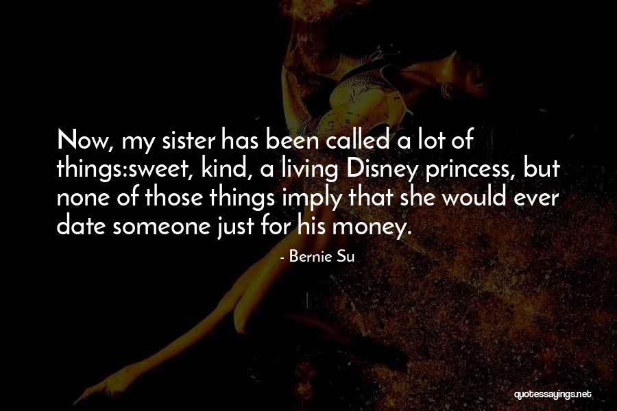 Date For Money Quotes By Bernie Su Date For Money Quotes By Bernie Su