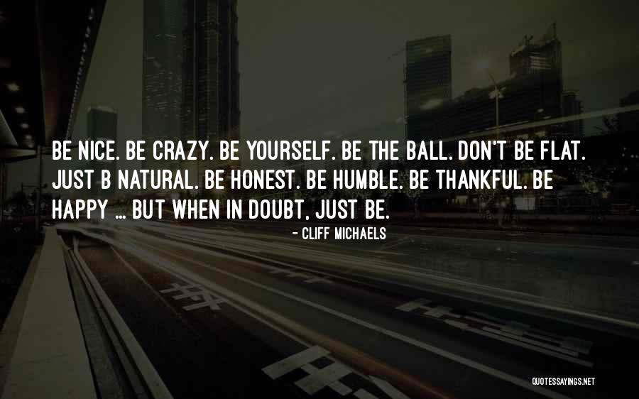 Date Millionaire Quotes By Cliff Michaels Date Millionaire Quotes By Cliff Michaels