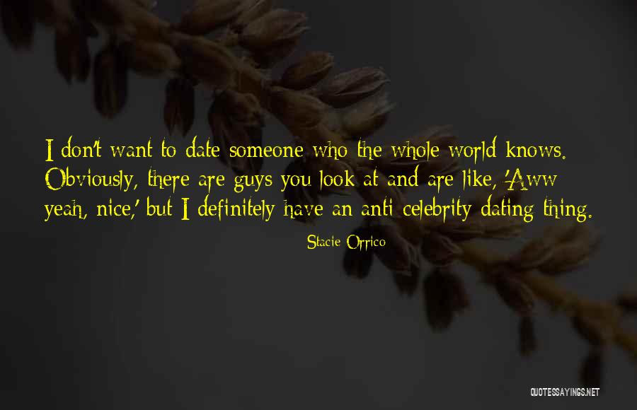 Date Someone Who Quotes By Stacie Orrico Date Someone Who Quotes By Stacie Orrico