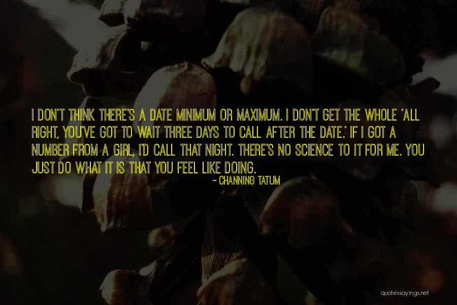 Date The Girl That Quotes By Channing Tatum Date The Girl That Quotes By Channing Tatum