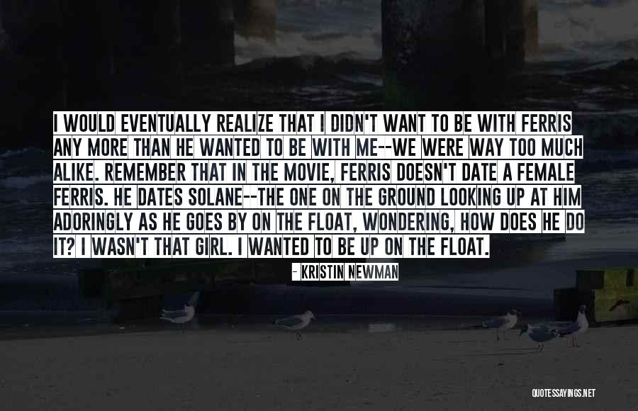 Date The Girl That Quotes By Kristin Newman Date The Girl That Quotes By Kristin Newman