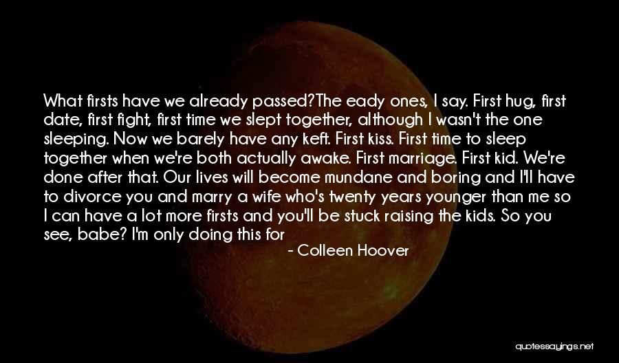Date To Marry Quotes By Colleen Hoover Date To Marry Quotes By Colleen Hoover