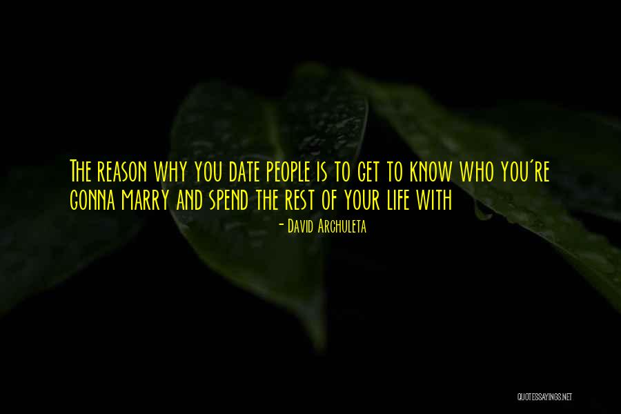 Date To Marry Quotes By David Archuleta Date To Marry Quotes By David Archuleta