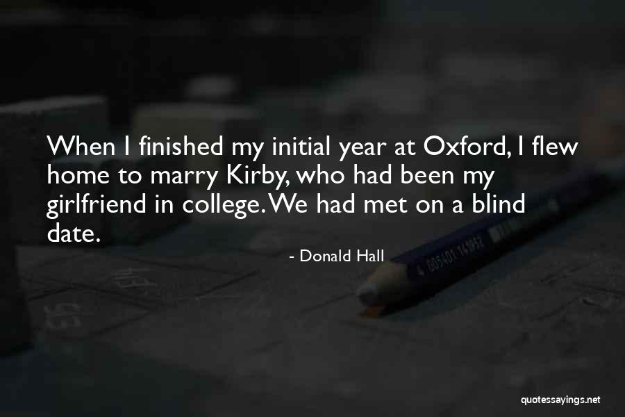 Date To Marry Quotes By Donald Hall Date To Marry Quotes By Donald Hall