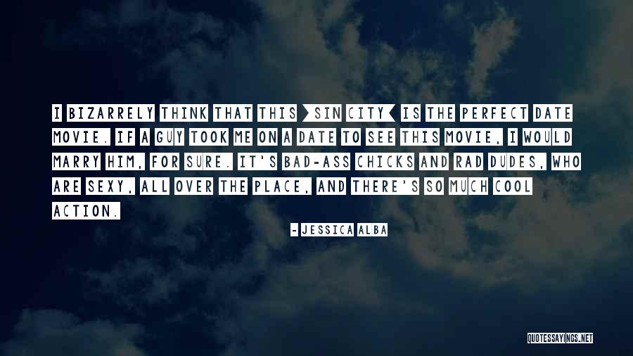 Date To Marry Quotes By Jessica Alba Date To Marry Quotes By Jessica Alba