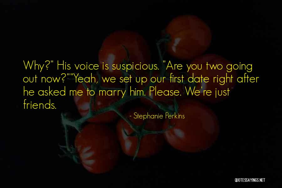 Date To Marry Quotes By Stephanie Perkins Date To Marry Quotes By Stephanie Perkins