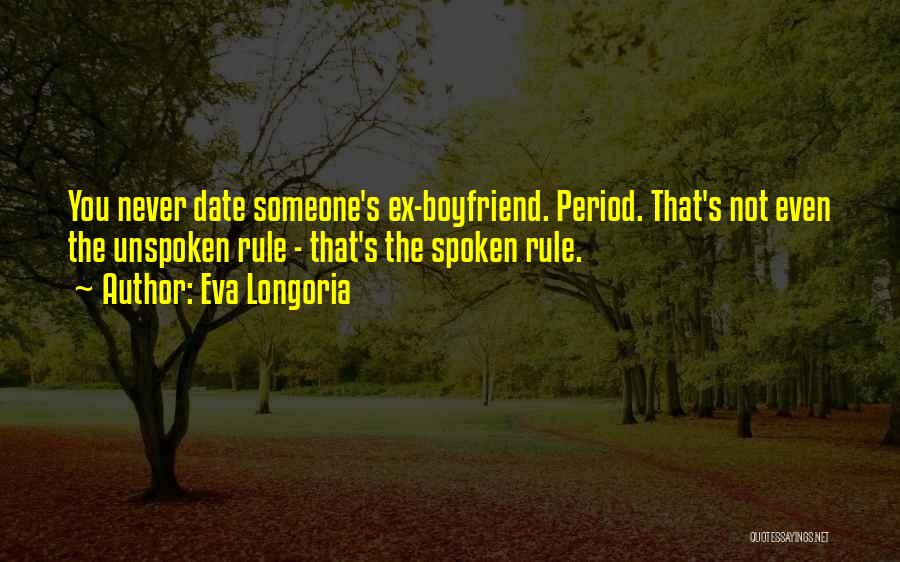 Date With Boyfriend Quotes By Eva Longoria