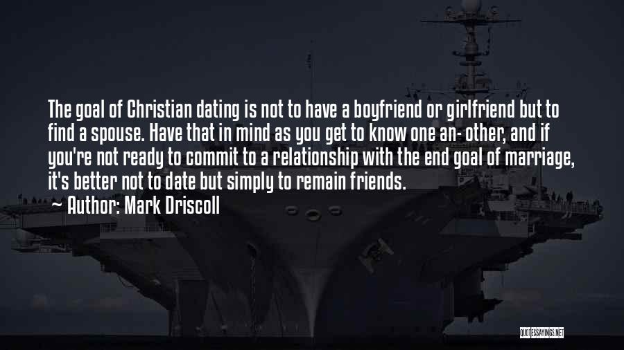 Date With Boyfriend Quotes By Mark Driscoll