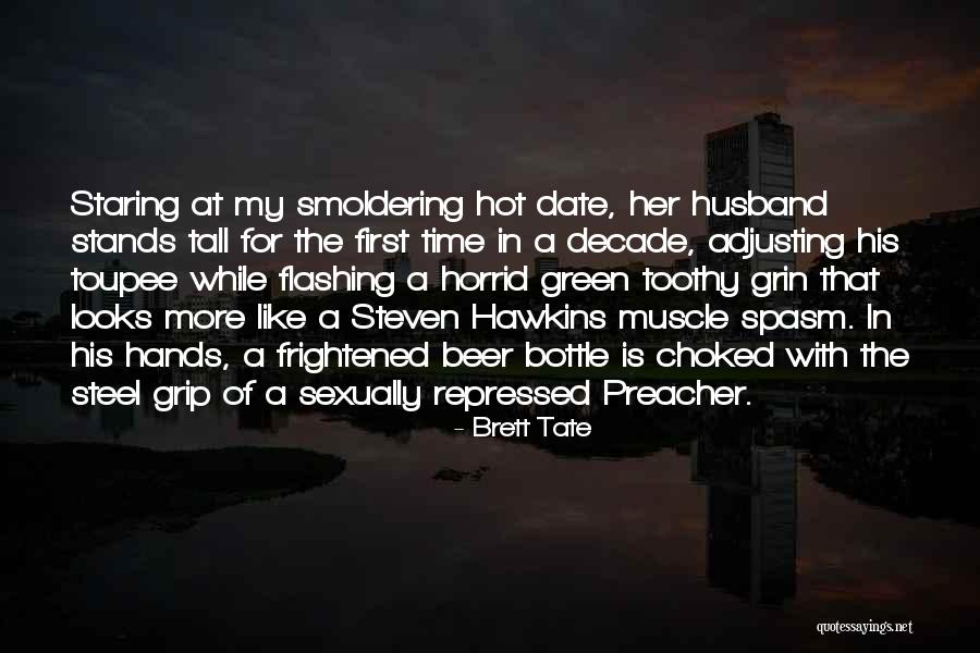 Date With Husband Quotes By Brett Tate Date With Husband Quotes By Brett Tate