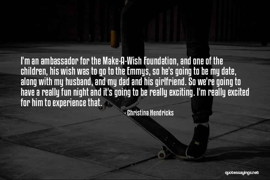 Date With Husband Quotes By Christina Hendricks Date With Husband Quotes By Christina Hendricks