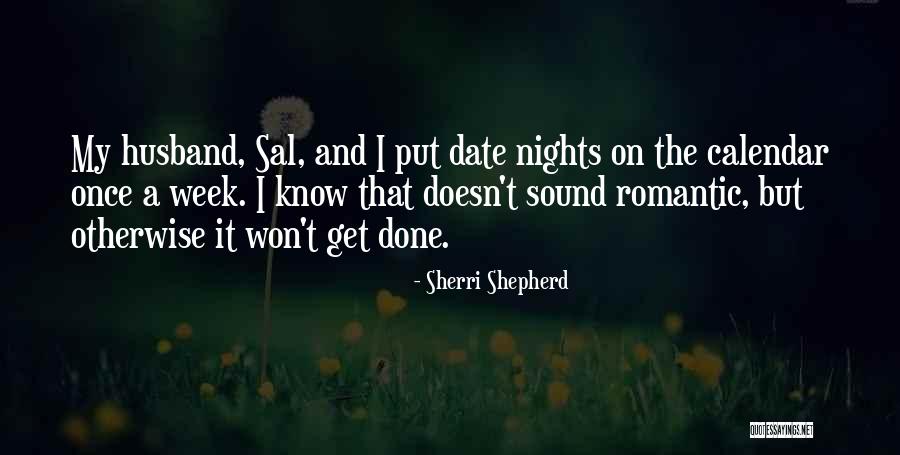 Date With Husband Quotes By Sherri Shepherd Date With Husband Quotes By Sherri Shepherd