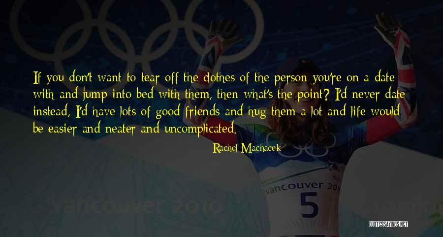 Date With Love Quotes By Rachel Machacek Date With Love Quotes By Rachel Machacek