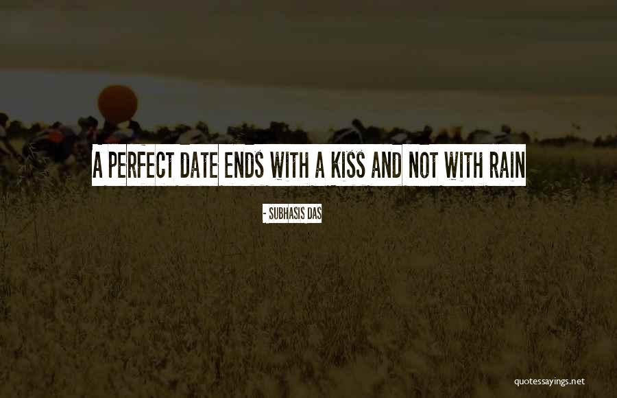 Date With Love Quotes By Subhasis Das Date With Love Quotes By Subhasis Das