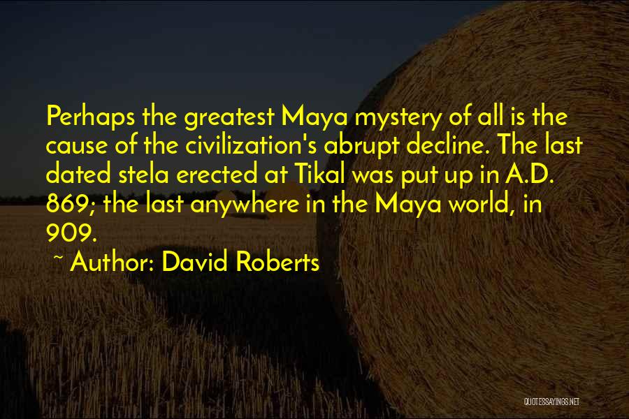 Dated Quotes By David Roberts