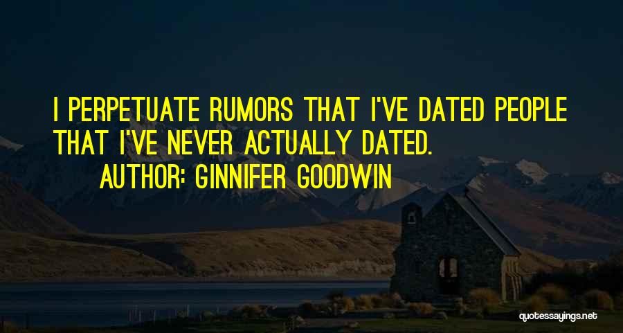 Dated Quotes By Ginnifer Goodwin
