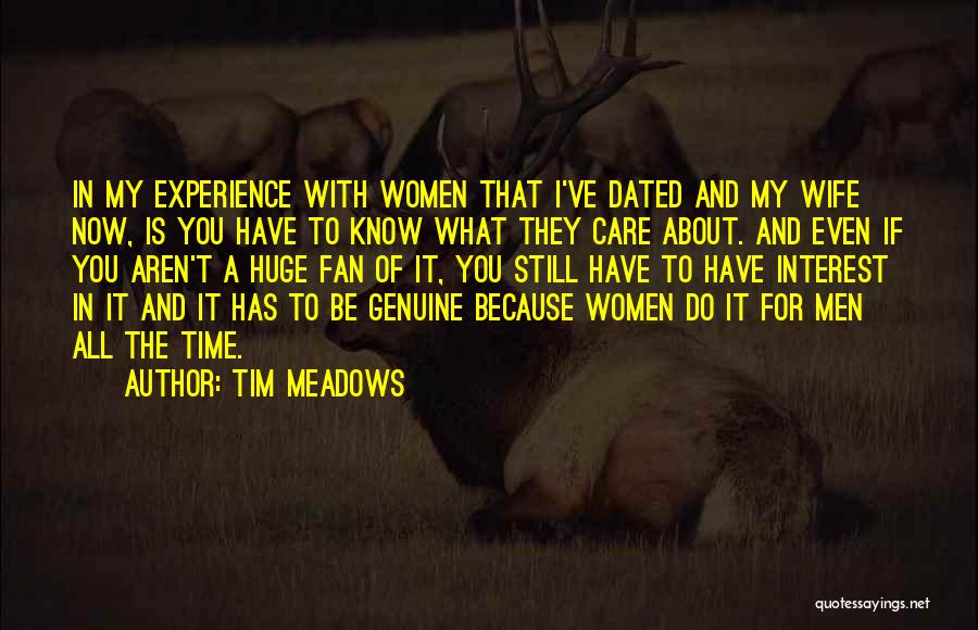 Dated Quotes By Tim Meadows