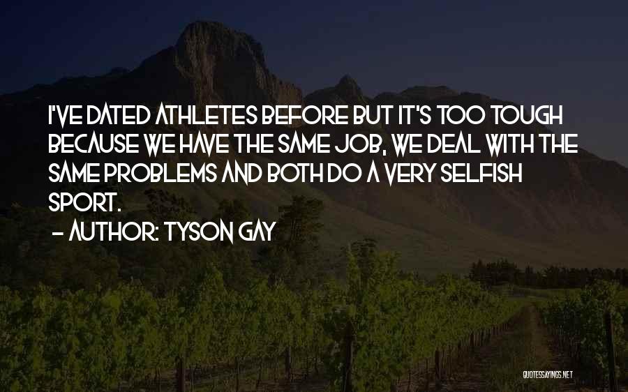 Dated Quotes By Tyson Gay