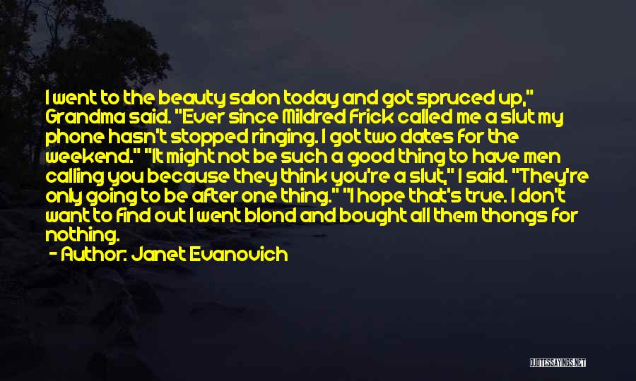 Dates-fruit Quotes By Janet Evanovich