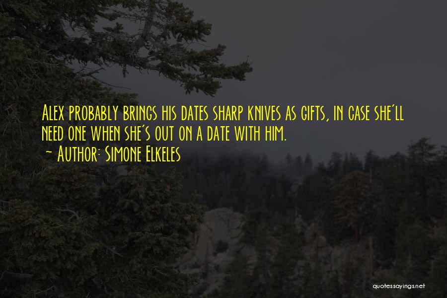 Dates-fruit Quotes By Simone Elkeles