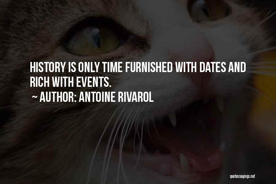 Dates Quotes By Antoine Rivarol