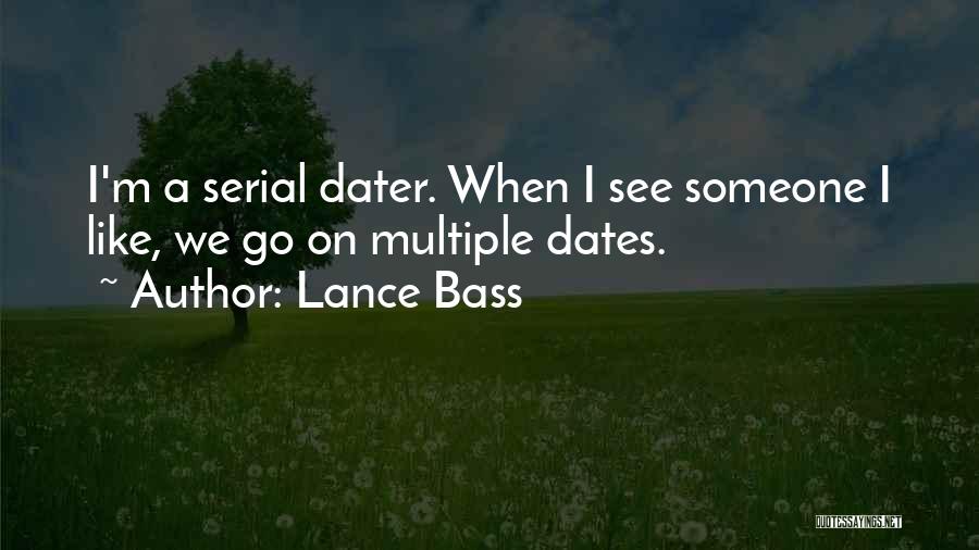 Dates Quotes By Lance Bass