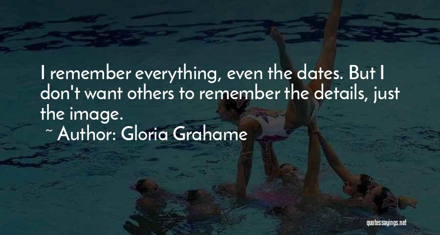 Dates To Remember Quotes By Gloria Grahame