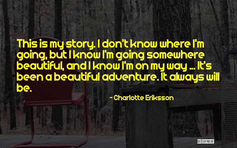 Datetostr Quotes By Charlotte Eriksson Datetostr Quotes By Charlotte Eriksson