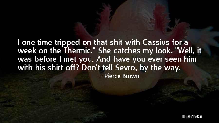 Datillos Philadelphia Quotes By Pierce Brown