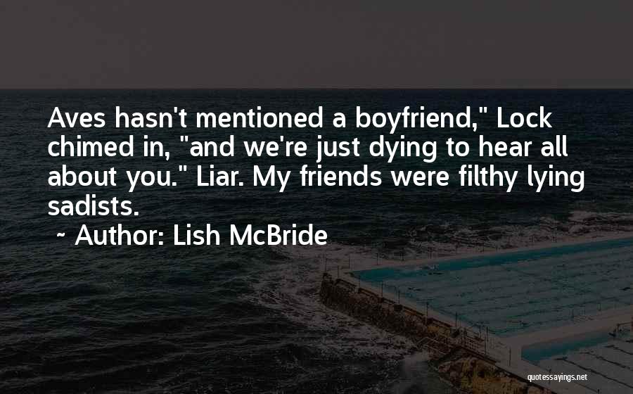 Dating A Liar Quotes By Lish McBride