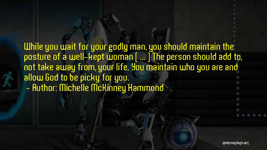 Dating A Man Of God Quotes By Michelle McKinney Hammond