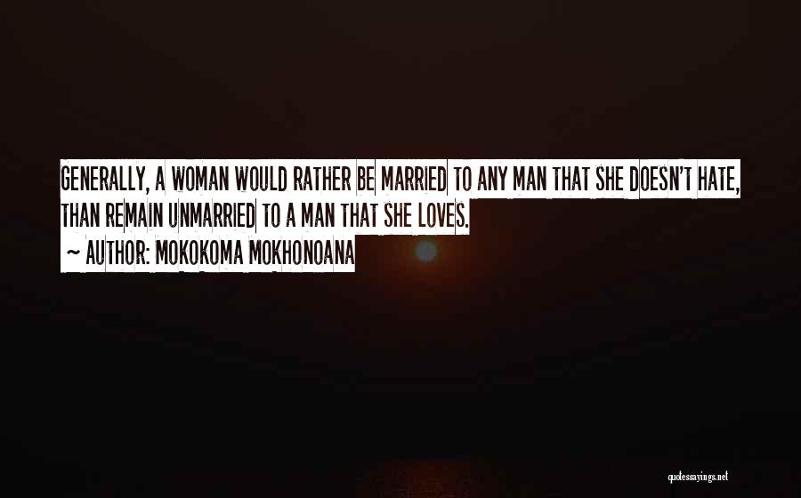 Dating A Married Man Quotes By Mokokoma Mokhonoana