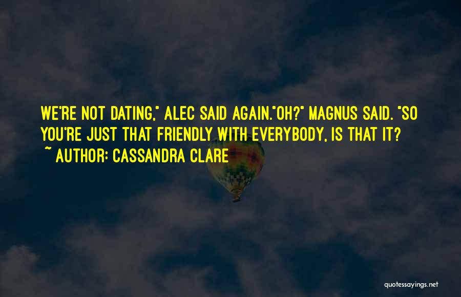 Dating Again Quotes By Cassandra Clare