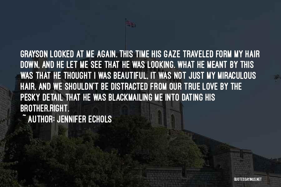 Dating Again Quotes By Jennifer Echols