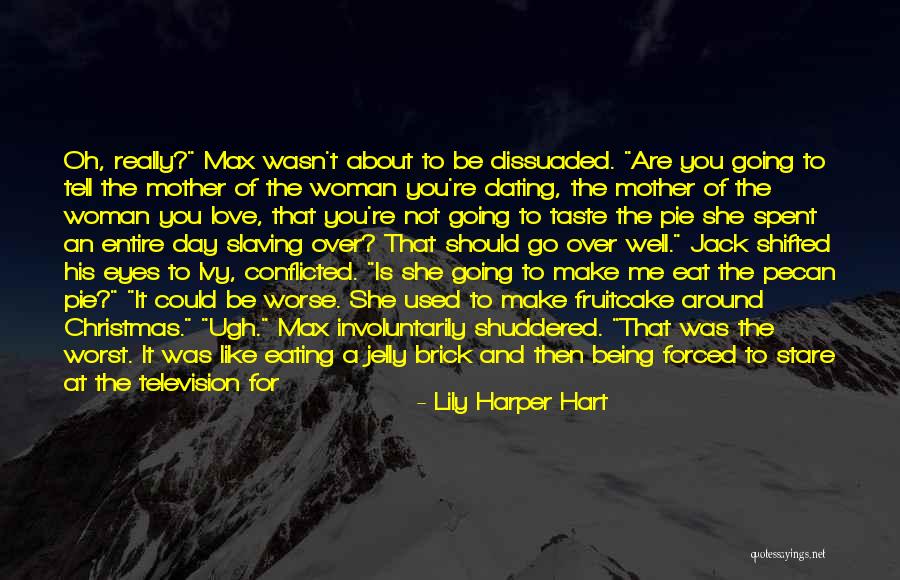 Dating And Love Quotes By Lily Harper Hart Dating And Love Quotes By Lily Harper Hart