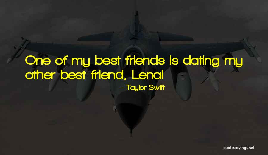 Dating Best Friend Quotes By Taylor Swift Dating Best Friend Quotes By Taylor Swift