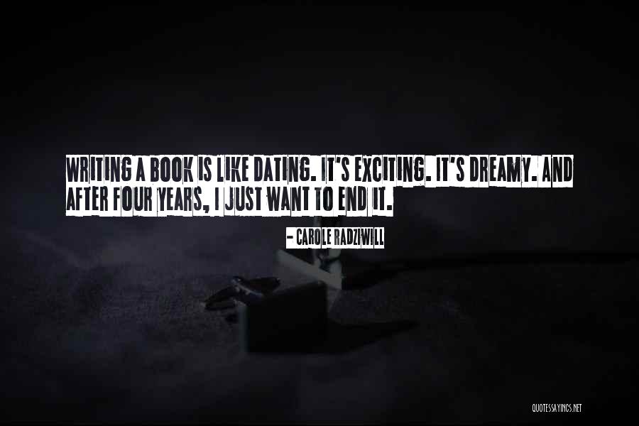 Dating Is Like Quotes By Carole Radziwill Dating Is Like Quotes By Carole Radziwill