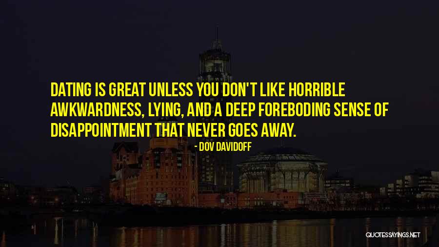 Dating Is Like Quotes By Dov Davidoff Dating Is Like Quotes By Dov Davidoff
