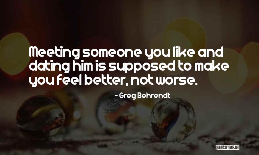 Dating Is Like Quotes By Greg Behrendt Dating Is Like Quotes By Greg Behrendt