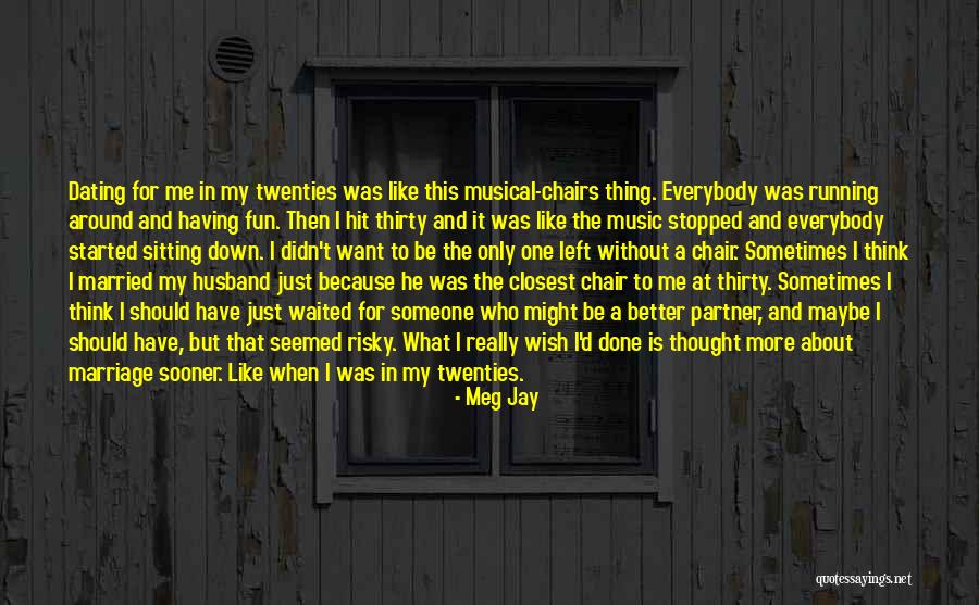 Dating Is Like Quotes By Meg Jay Dating Is Like Quotes By Meg Jay