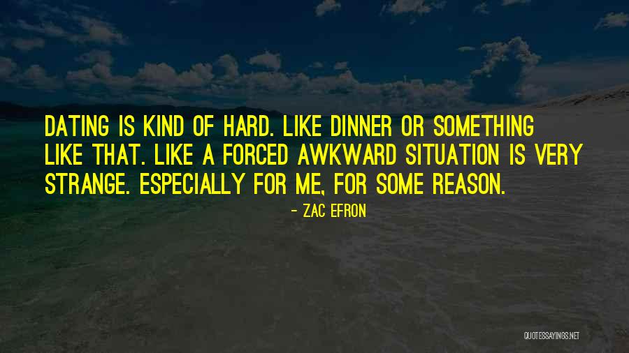 Dating Is Like Quotes By Zac Efron Dating Is Like Quotes By Zac Efron