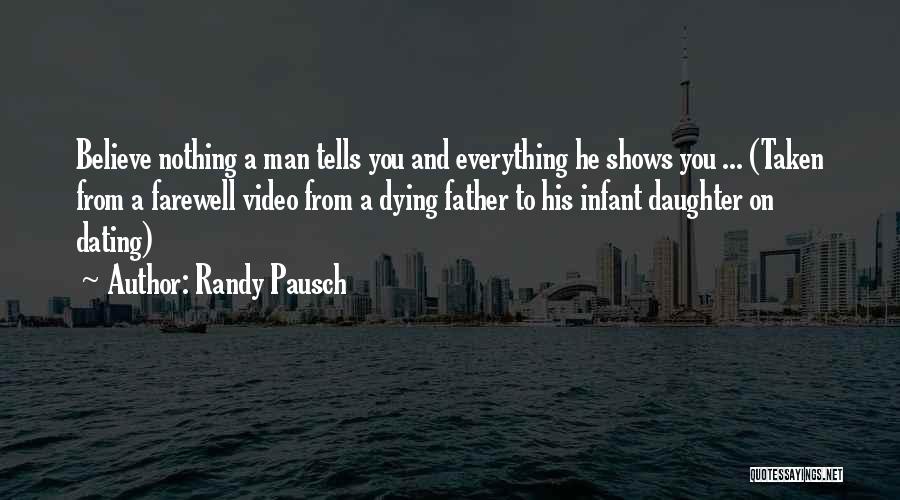 Dating My Daughter Quotes By Randy Pausch