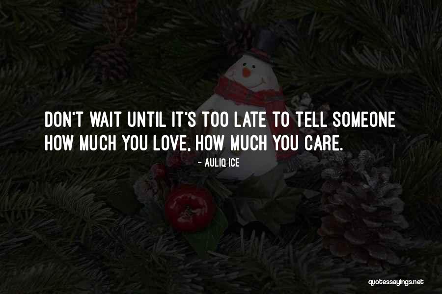 Dating Quotes By Auliq Ice