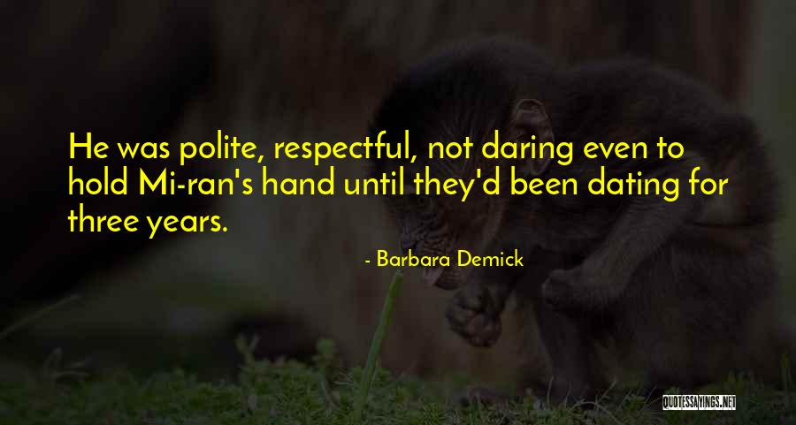Dating Quotes By Barbara Demick Dating Quotes By Barbara Demick