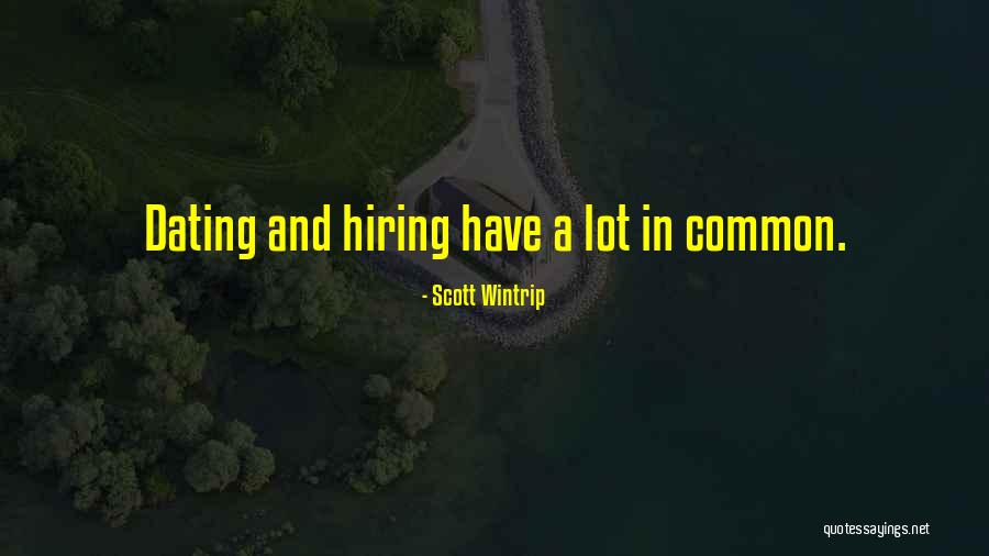 Dating Quotes By Scott Wintrip Dating Quotes By Scott Wintrip
