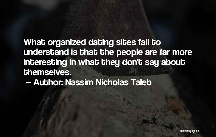 Dating Sites Quotes By Nassim Nicholas Taleb