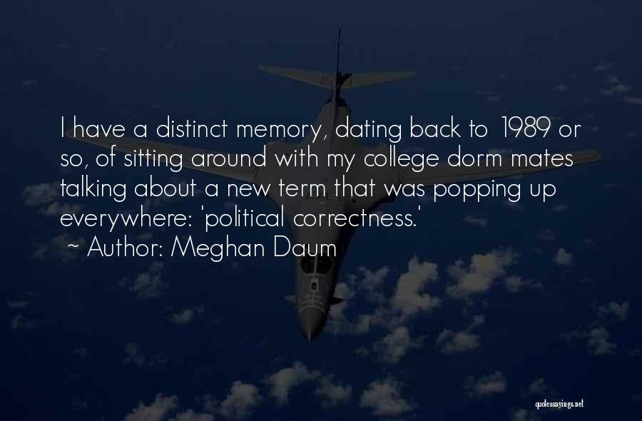 Dating Someone New Quotes By Meghan Daum