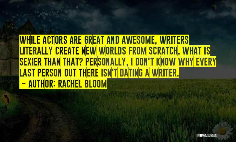 Dating Someone New Quotes By Rachel Bloom