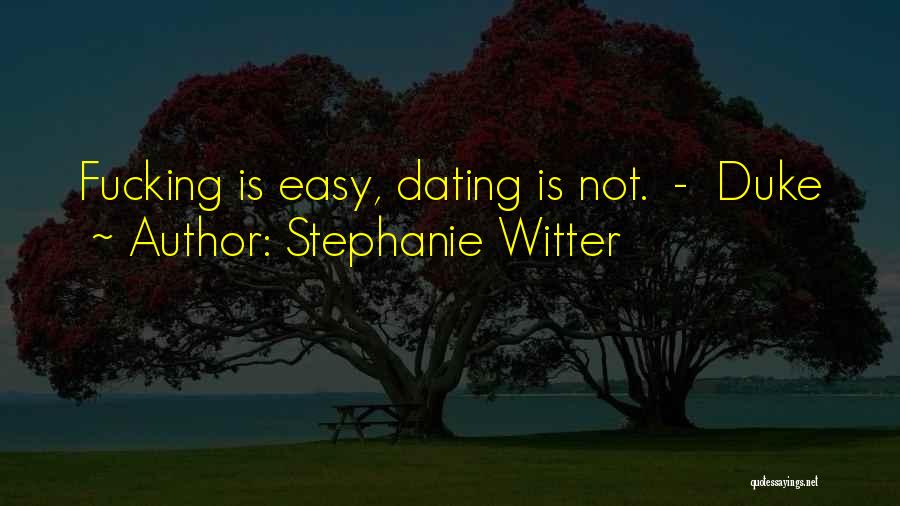 Dating Someone New Quotes By Stephanie Witter