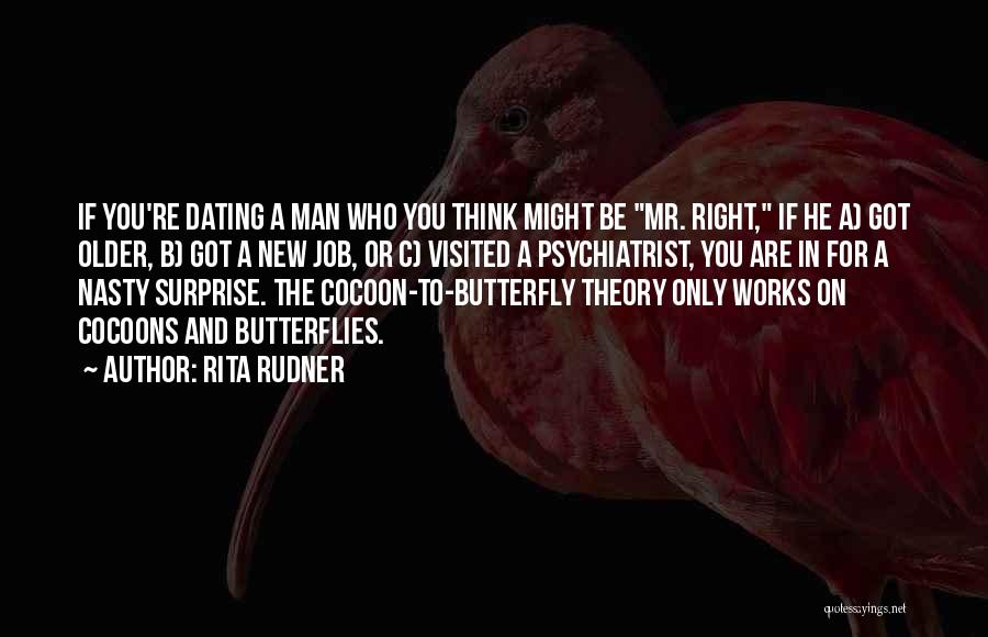 Dating Someone Older Than You Quotes By Rita Rudner