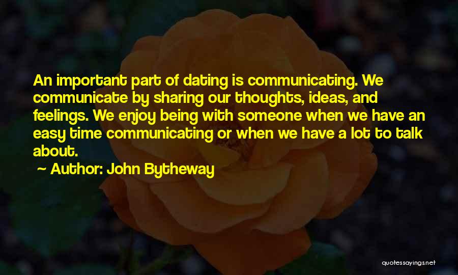 Dating Someone Quotes By John Bytheway